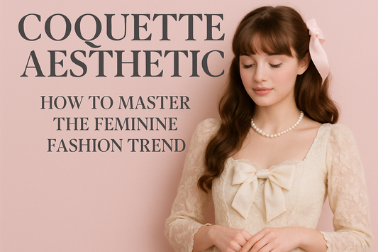 Coquette Aesthetic: How to Master the Feminine Fashion Trend